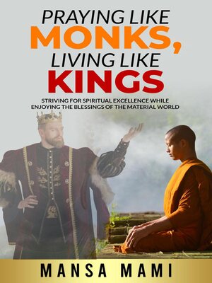 cover image of Praying like Monks, Living like Kings